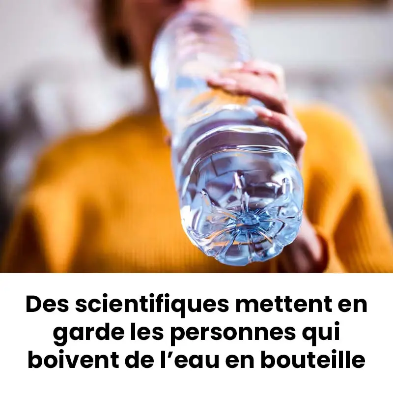 Leau en bouteille pourrait contenir des milliers de microparticules de plastique.jpg