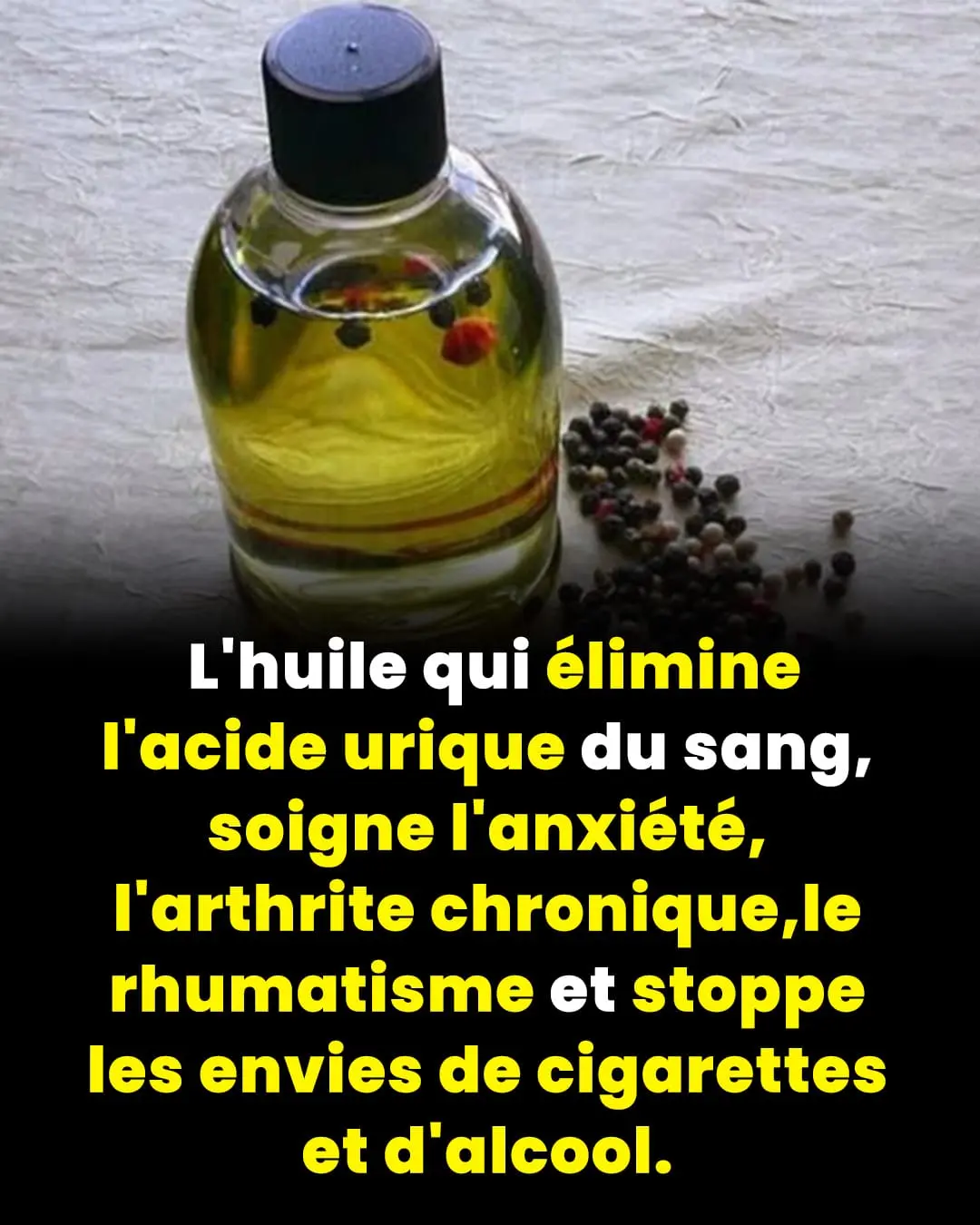 Lhuile qui elimine lacide urique du sang soigne lanxiete larthrite chronique le rhumatisme et stoppe les envies de cigarettes et dalcool.jpg