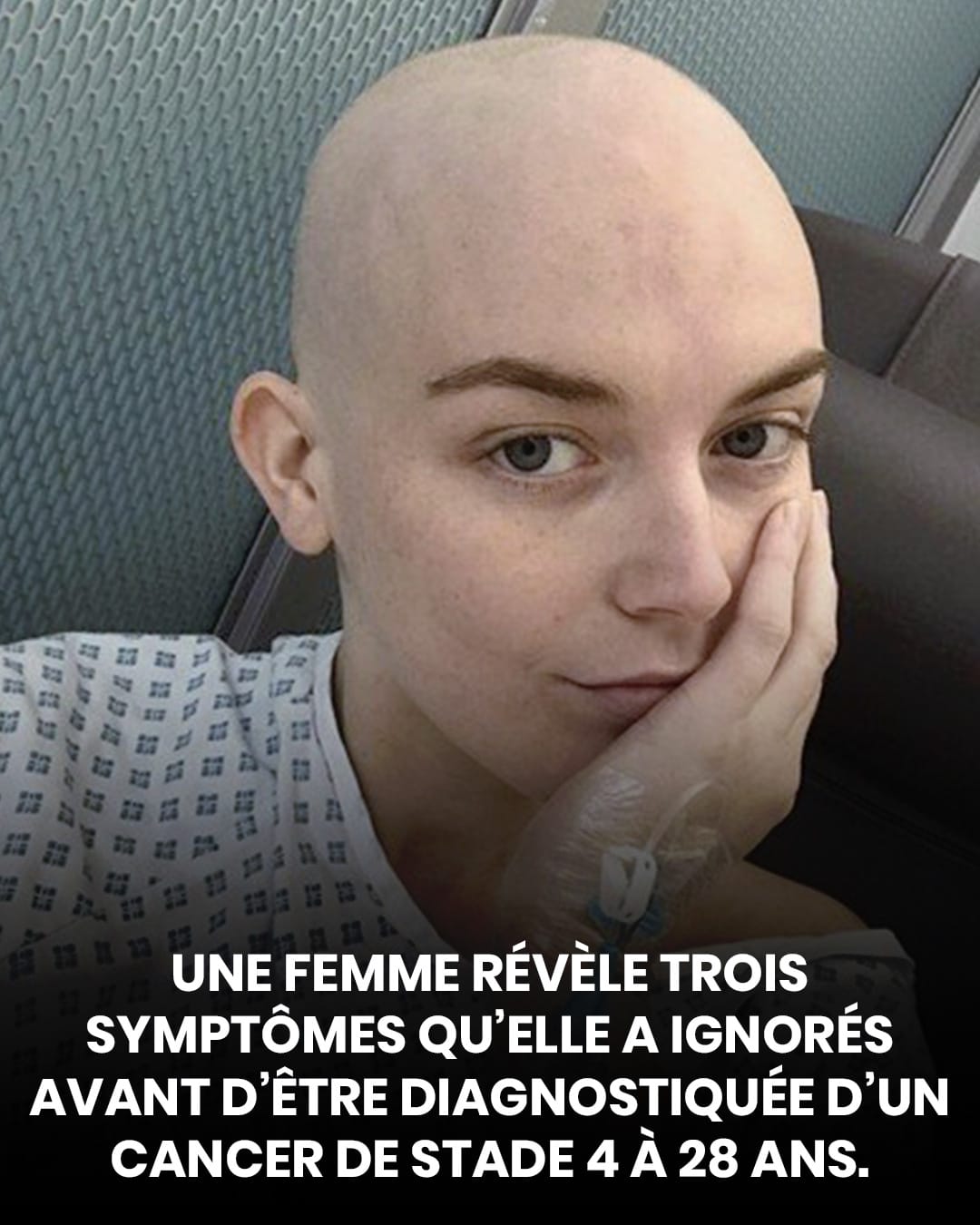Une femme revele 3 symptomes negliges avant son diagnostic de cancer de stade 4 a 28 ans