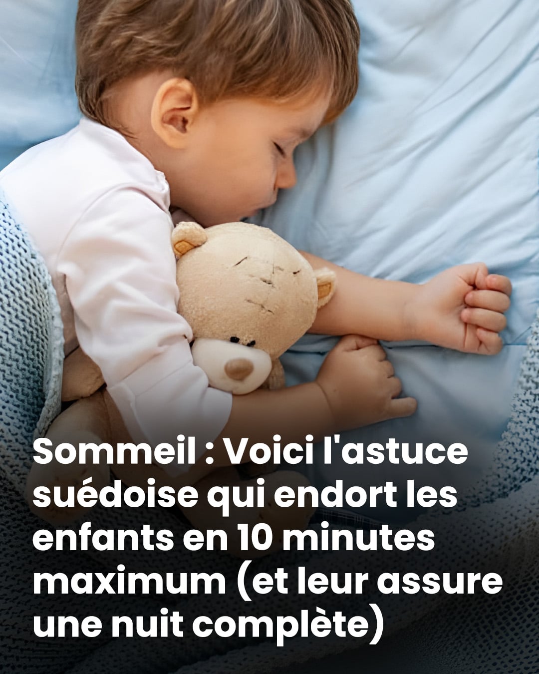 Voici lastuce suedoise qui endort les enfants en 10 minutes maximum et leur assure une nuit complete