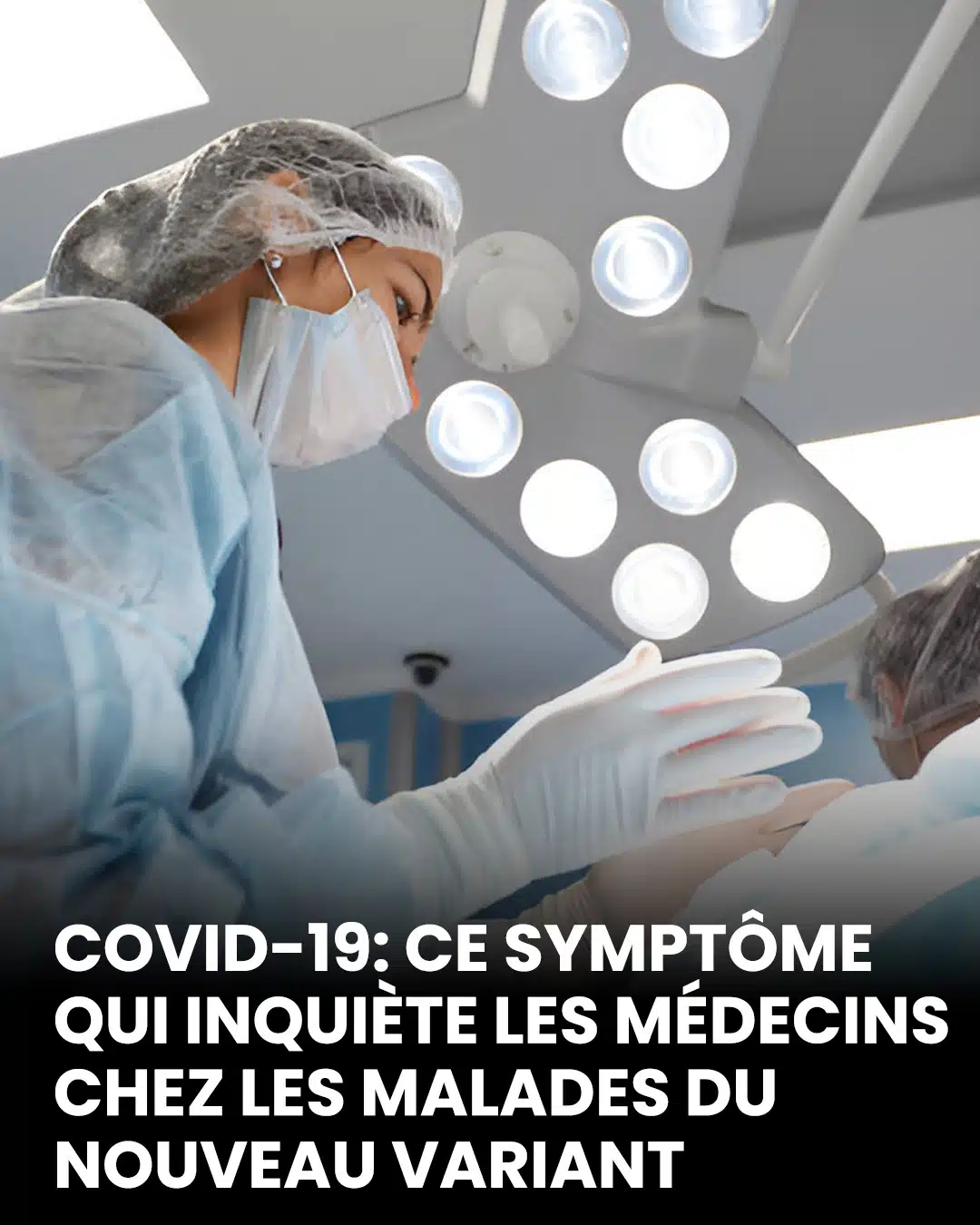 Nouveau variant du covid 19 un signe clinique preoccupe les professionnels de sante.jpg